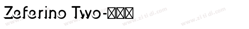 Zeferino Two字体转换 Zeferino Two字体转换